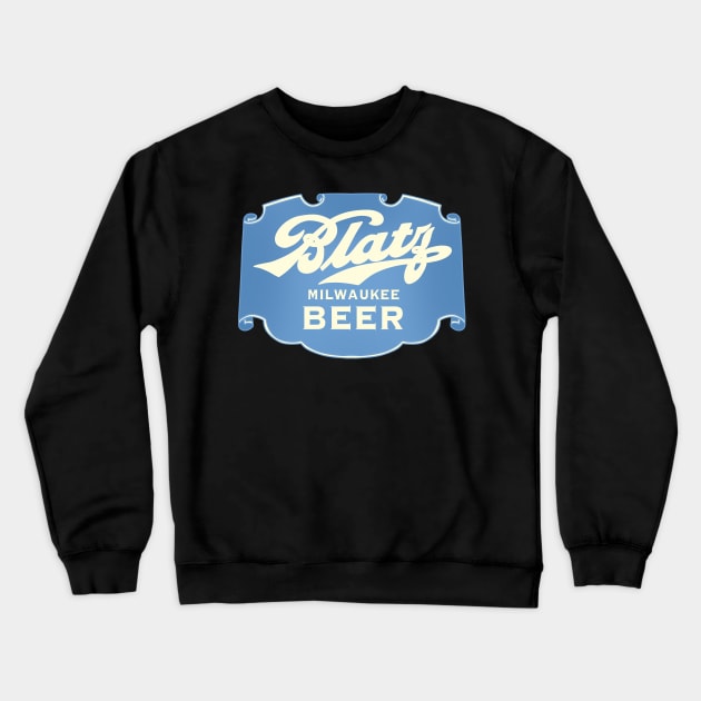 Blatz Beer Milwaukee Crewneck Sweatshirt by asterami